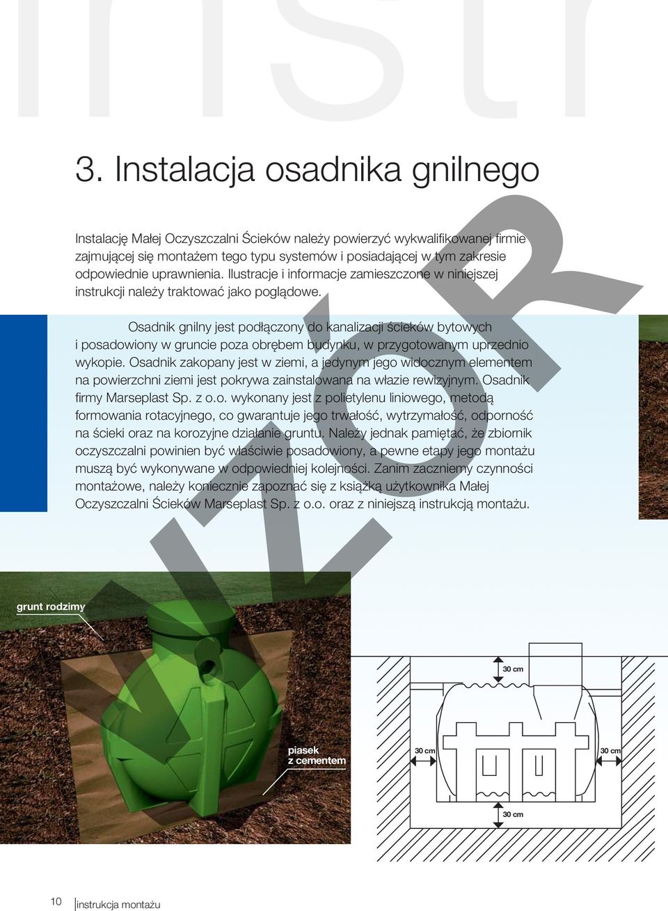 uprawnienia. Ilustracje i informacje zamieszczone w niniejszej instrukcji należy traktować jako poglądowe.