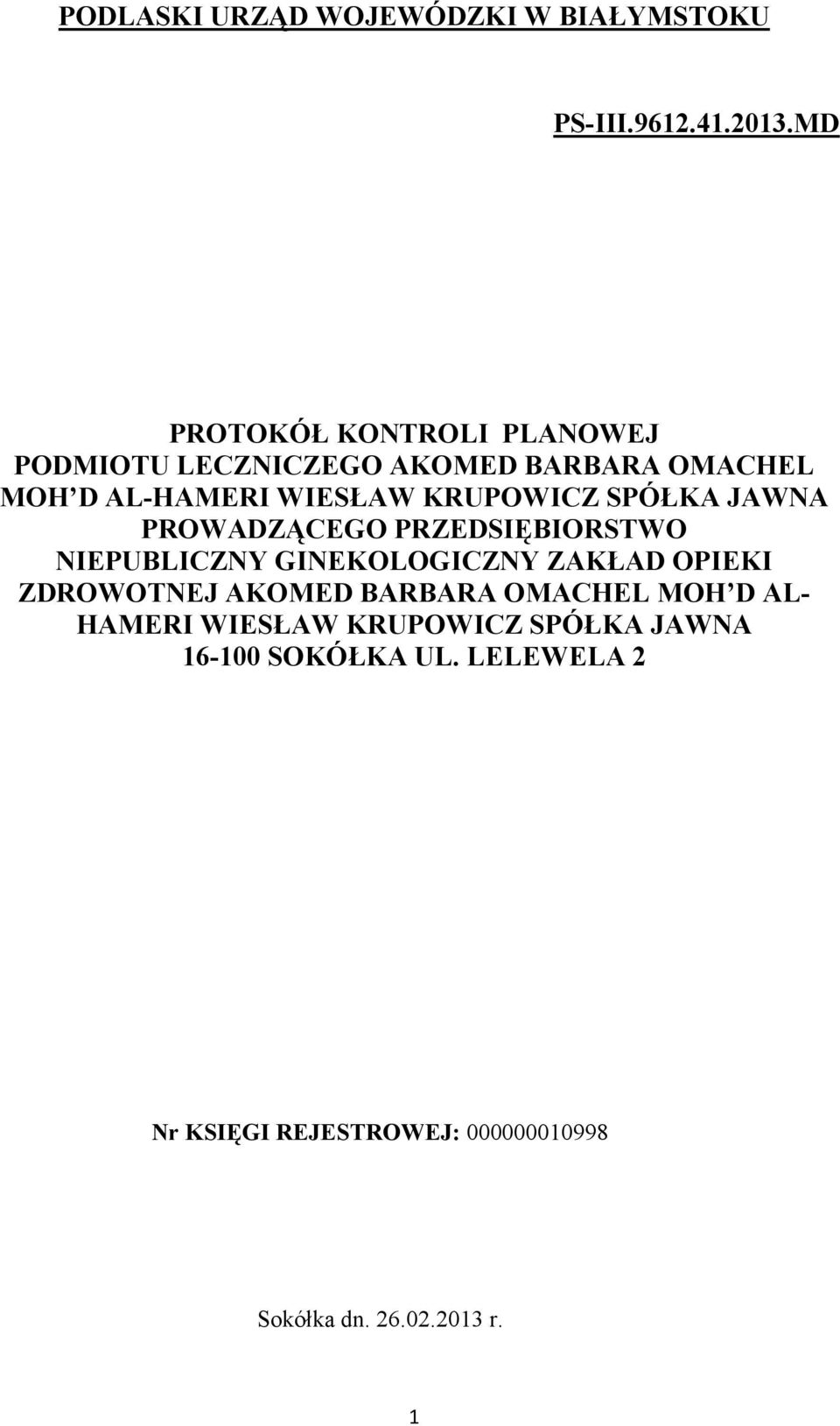 KRUPOWICZ SPÓŁKA JAWNA PROWADZĄCEGO PRZEDSIĘBIORSTWO NIEPUBLICZNY GINEKOLOGICZNY ZAKŁAD OPIEKI ZDROWOTNEJ