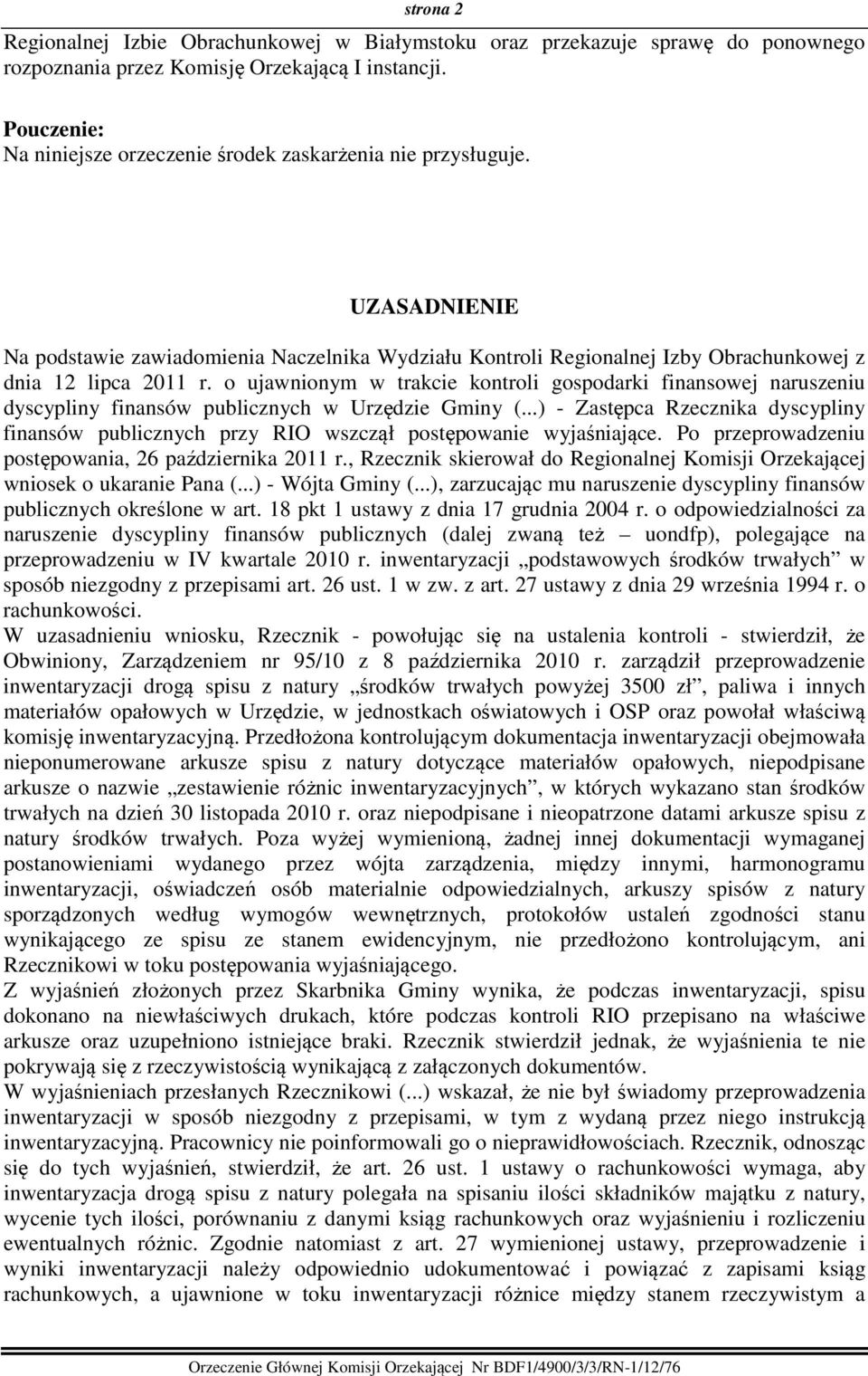 o ujawnionym w trakcie kontroli gospodarki finansowej naruszeniu dyscypliny finansów publicznych w Urzędzie Gminy (.