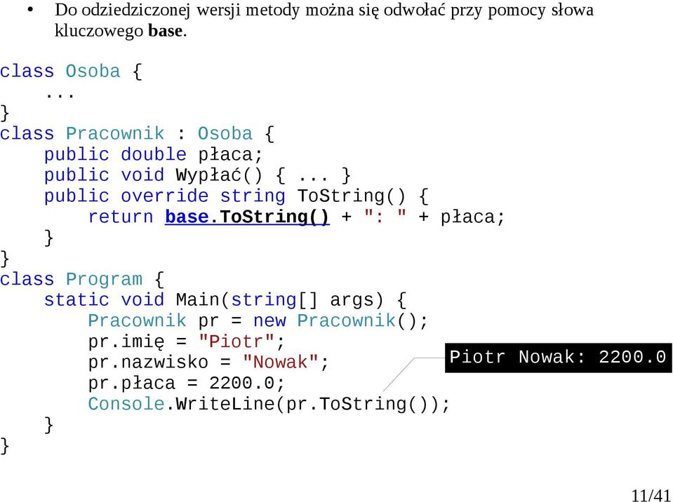 .. public override string ToString() return base.