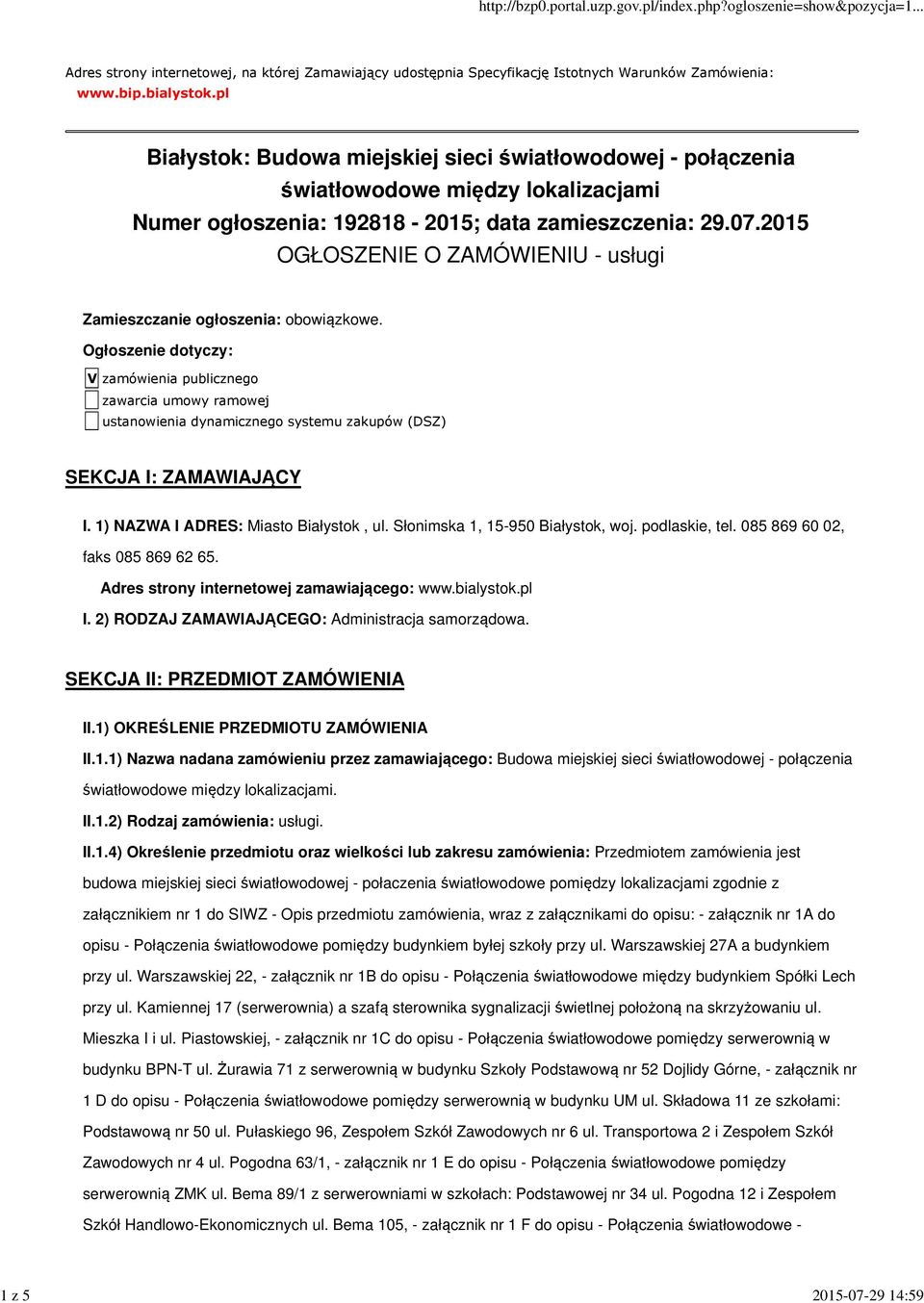 2015 OGŁOSZENIE O ZAMÓWIENIU - usługi Zamieszczanie ogłoszenia: obowiązkowe.