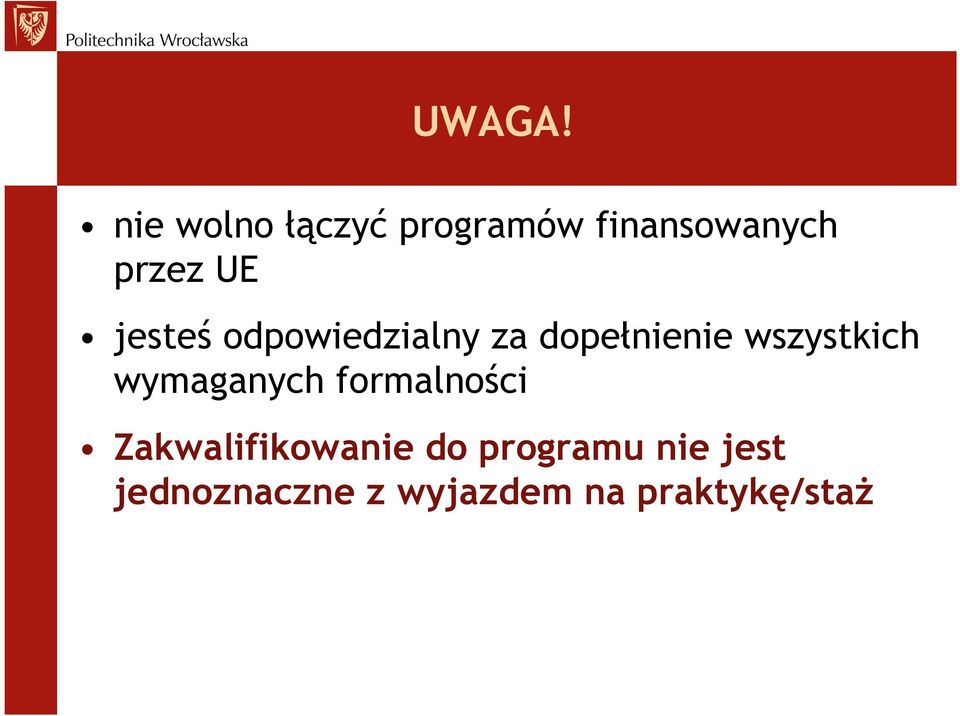 jesteś odpowiedzialny za dopełnienie wszystkich