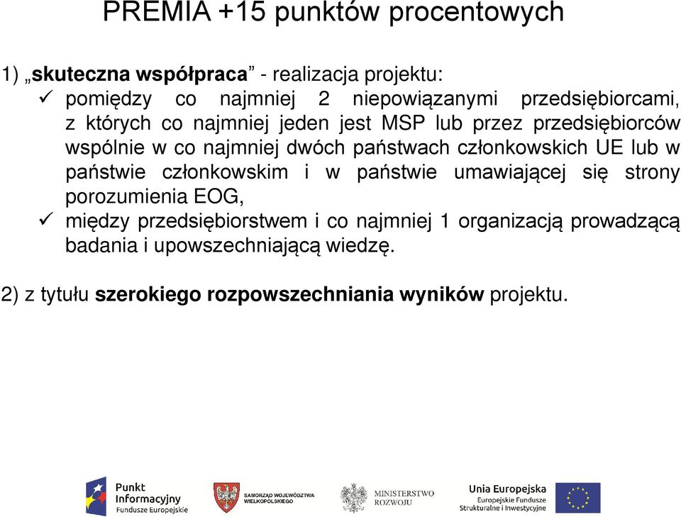 członkowskich UE lub w państwie członkowskim i w państwie umawiającej się strony porozumienia EOG, między przedsiębiorstwem