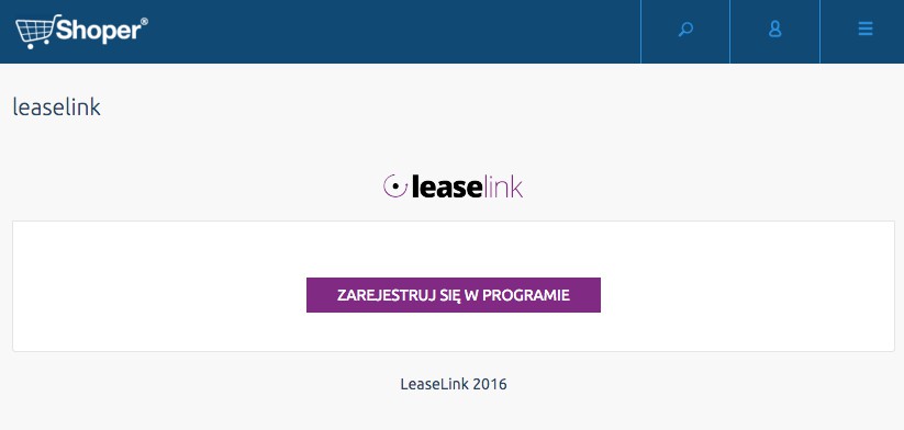 Rejestracja w systemie LeaseLink Administrator sklepu by w pełni korzystać z aplikacji LeaseLink powinien zarejestrować swój sklep w systemie. KROK 1 KROK 2 Z poziomu panelu administratora *.