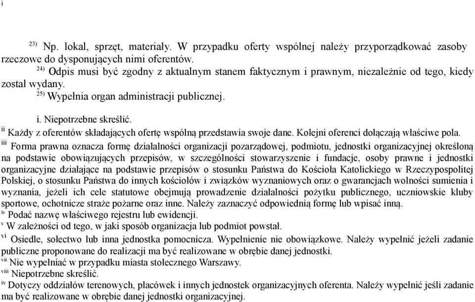 ii Każdy z oferentów składających ofertę wspólną przedstawia swoje dane. Kolejni oferenci dołączają właściwe pola.