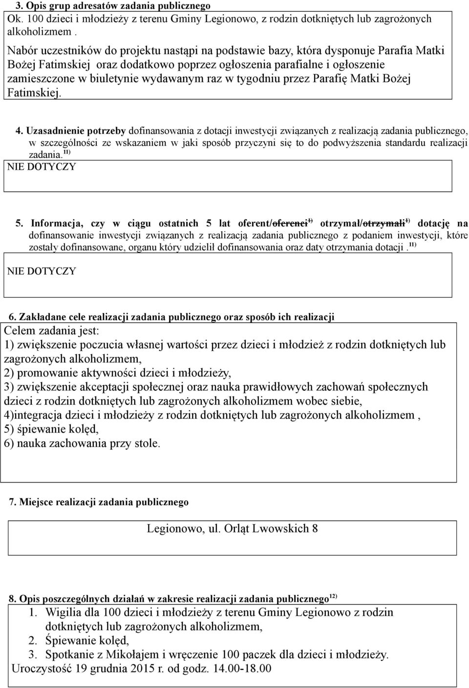 raz w tygodniu przez Parafię Matki Bożej Fatimskiej. 4.