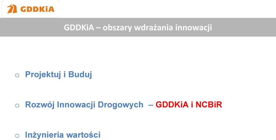 o Rozwój Innowacji Drogowych