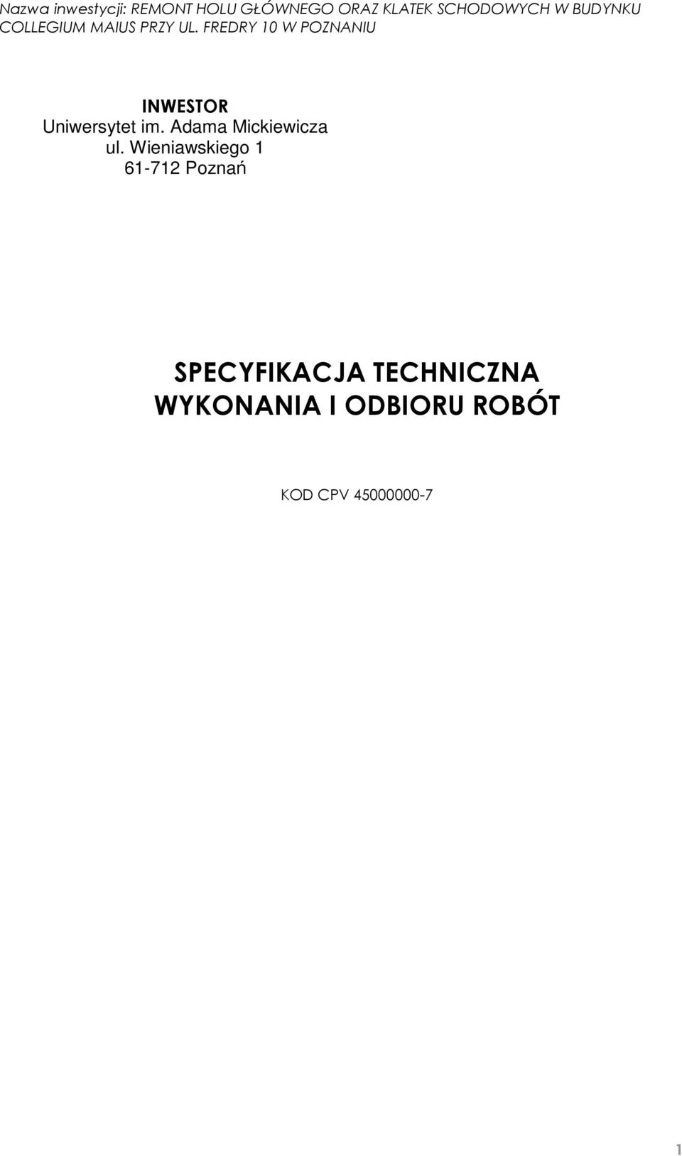 Wieniawskiego 1 61-712 Poznań