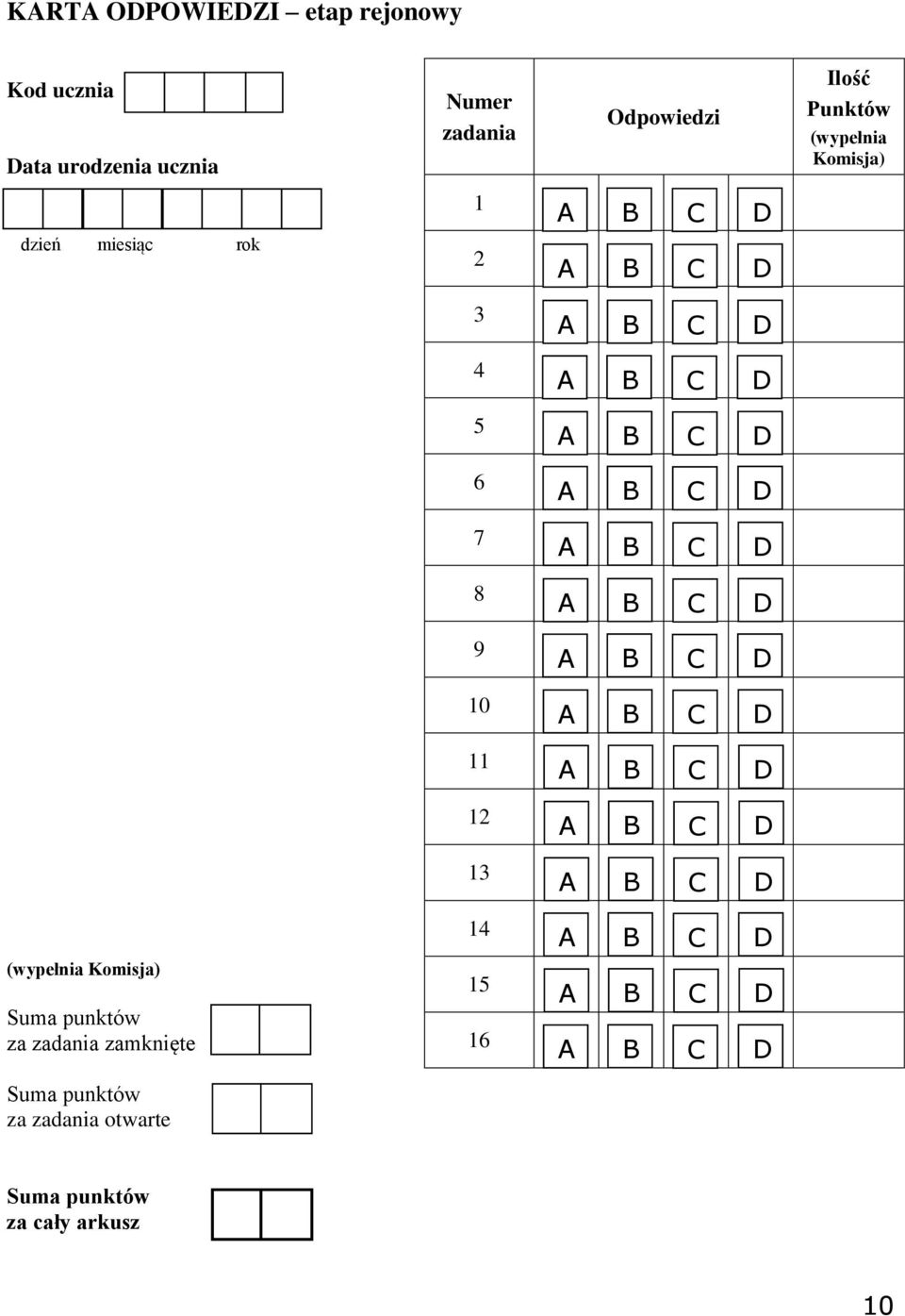 3 4 5 6 7 8 9 10 11 12 13 14 (wypełnia Komisja) Suma punktów za zadania