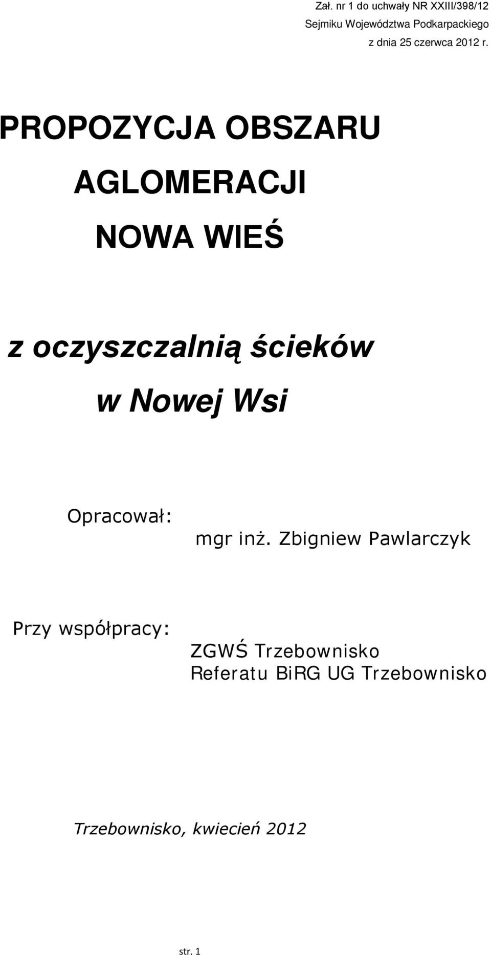 PROPOZYCJA OBSZARU AGLOMERACJI NOWA WIEŚ z oczyszczalnią ścieków w Nowej Wsi