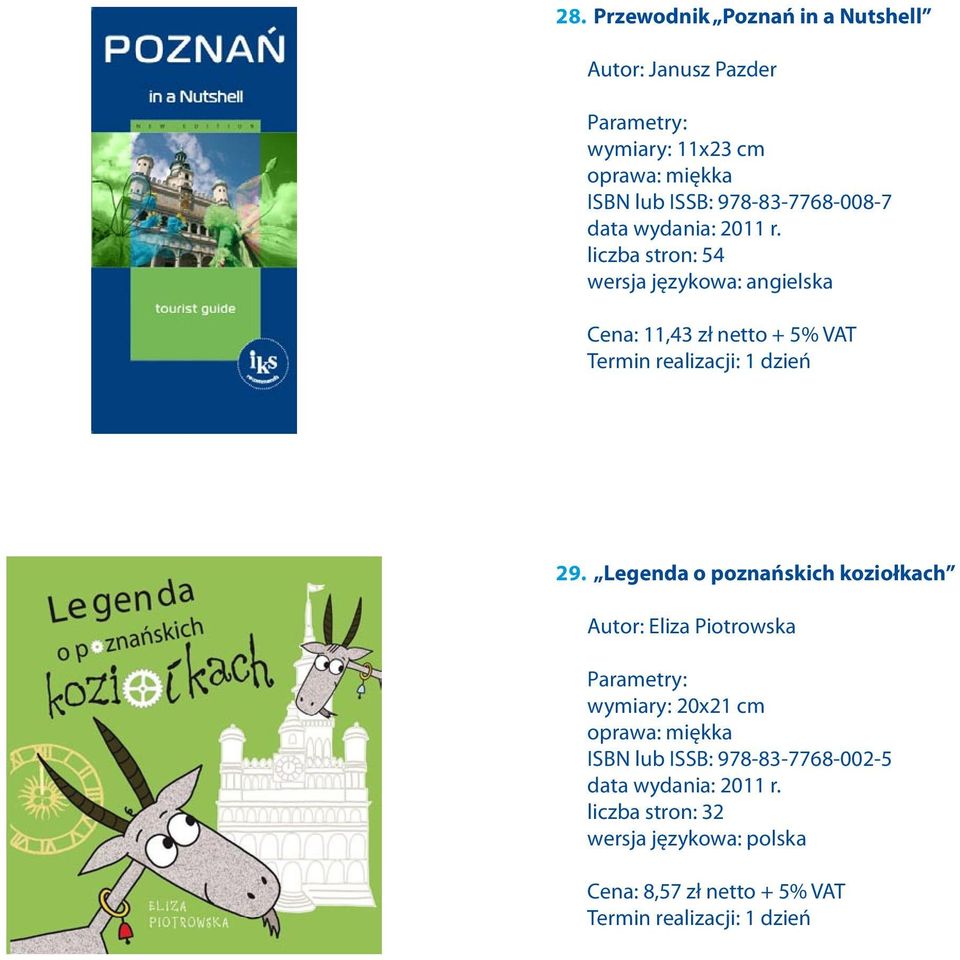 liczba stron: 54 wersja językowa: angielska Cena: 11,43 zł netto + 5% VAT 29.