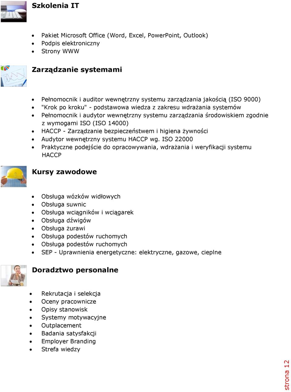 bezpieczeństwem i higiena żywności Audytor wewnętrzny systemu HACCP wg.