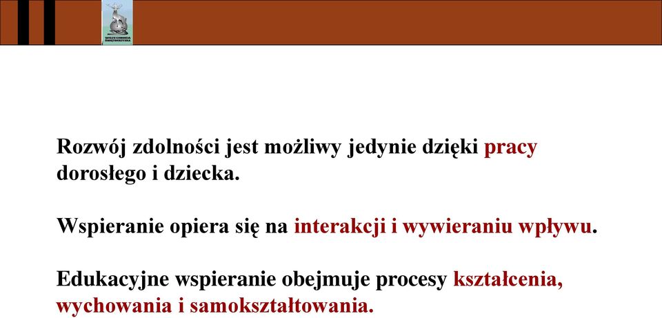 Wspieranie opiera się na interakcji i wywieraniu