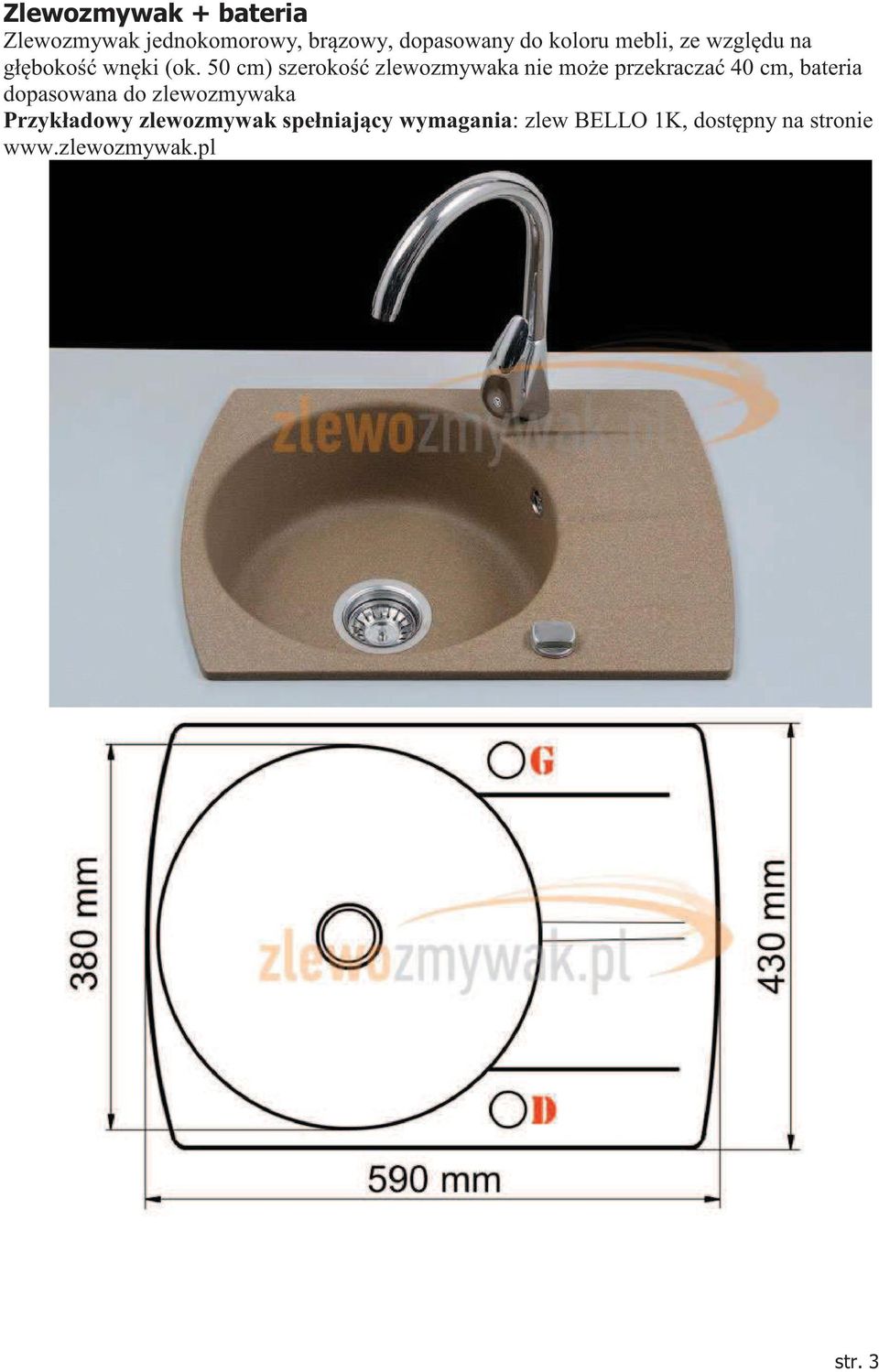 50 cm) szeroko zlewozmywaka nie moe przekracza 40 cm, bateria