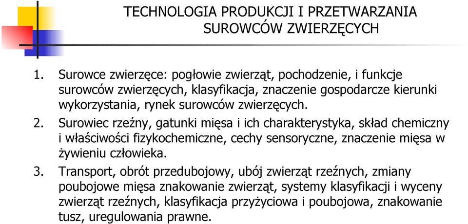 surowców zwierzęcych.