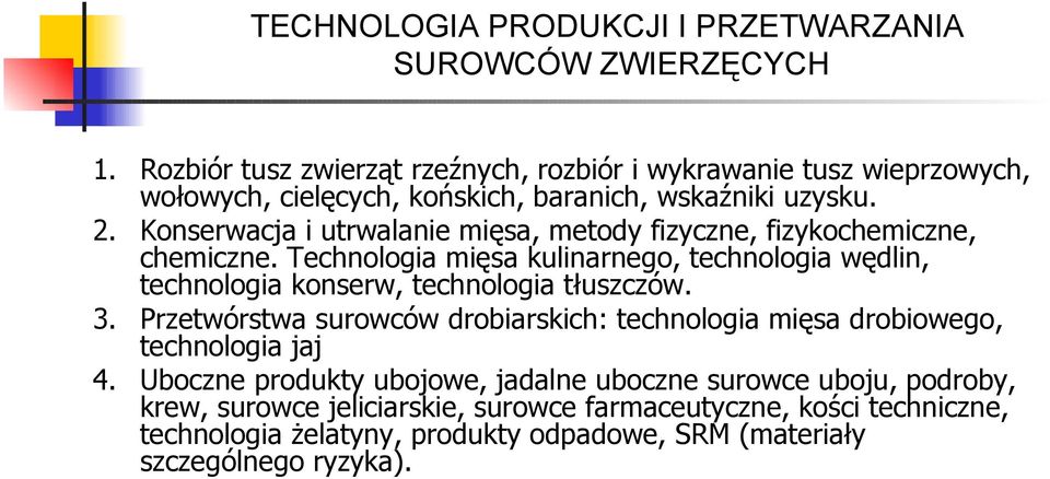 Konserwacja i utrwalanie mięsa, metody fizyczne, fizykochemiczne, chemiczne.