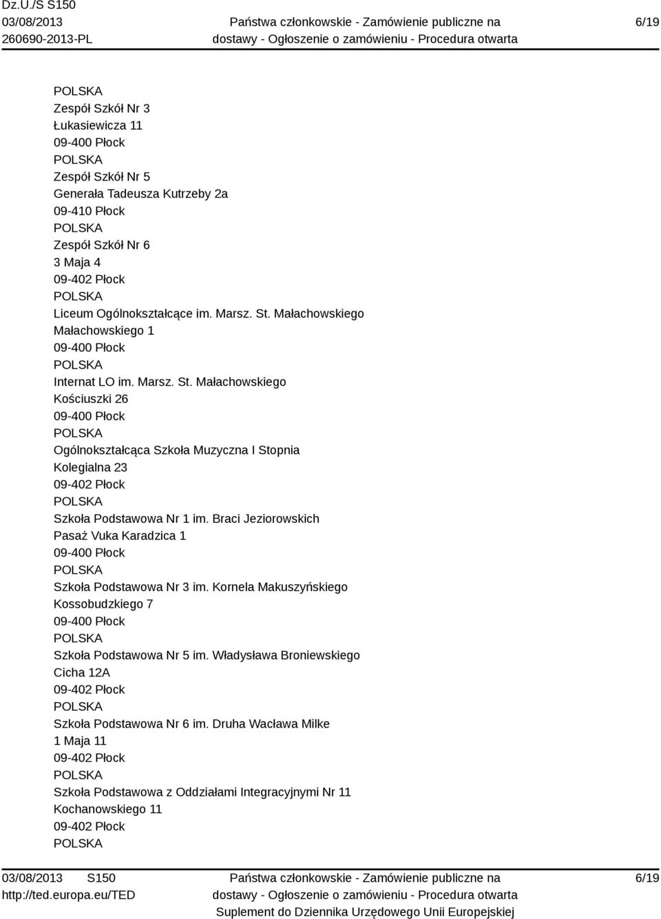 Małachowskiego Kościuszki 26 Ogólnokształcąca Szkoła Muzyczna I Stopnia Kolegialna 23 Szkoła Podstawowa Nr 1 im.