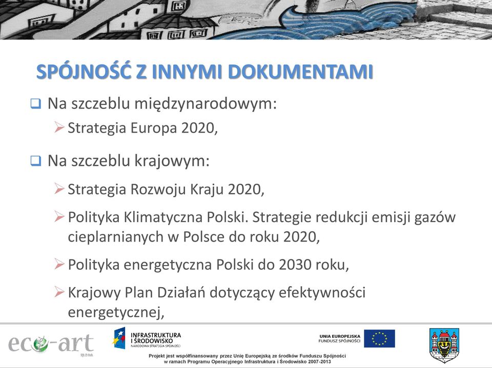 Strategie redukcji emisji gazów cieplarnianych w Polsce do roku 2020, Polityka