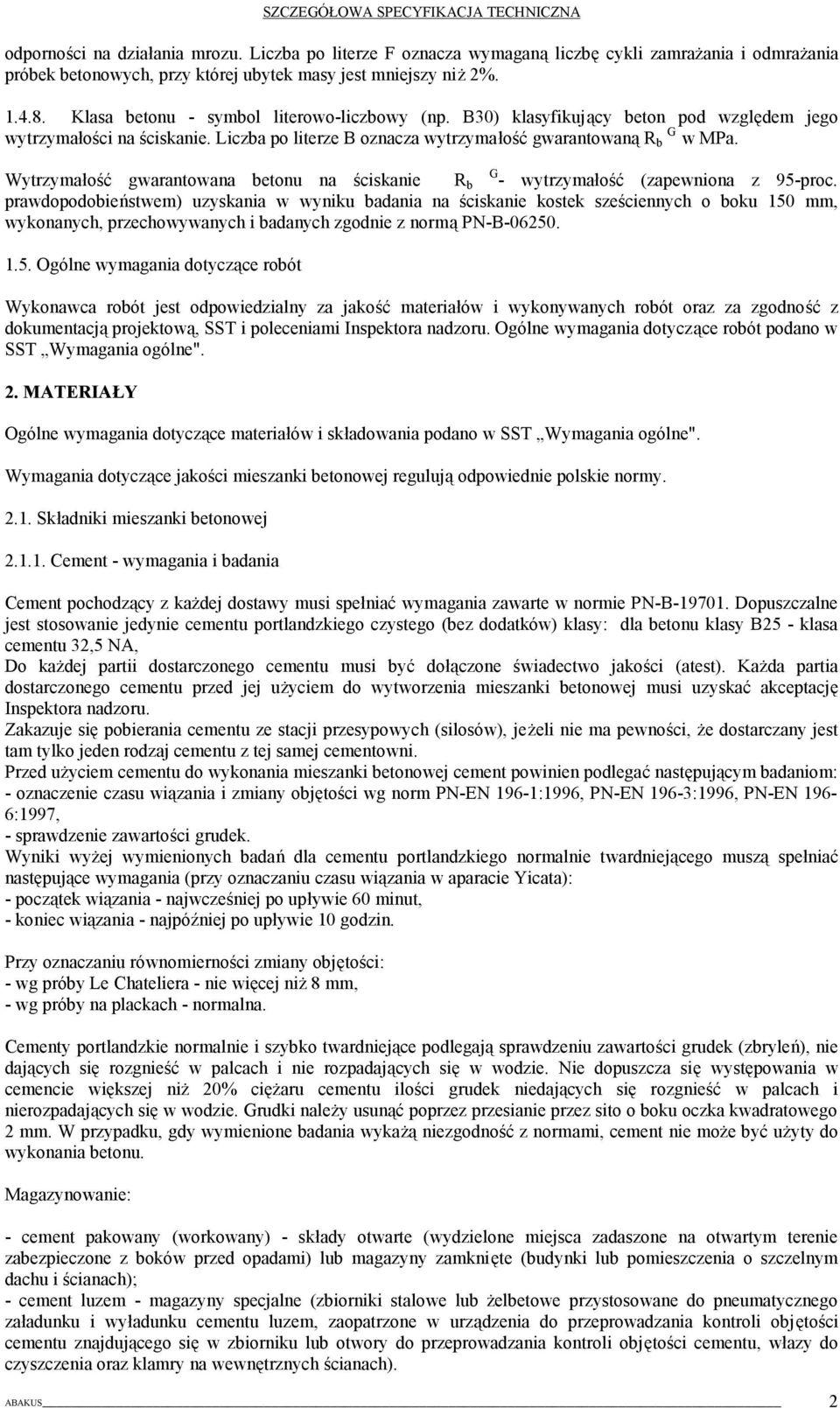 Wytrzymałość gwarantowana betonu na ściskanie R G b - wytrzymałość (zapewniona z 95-proc.