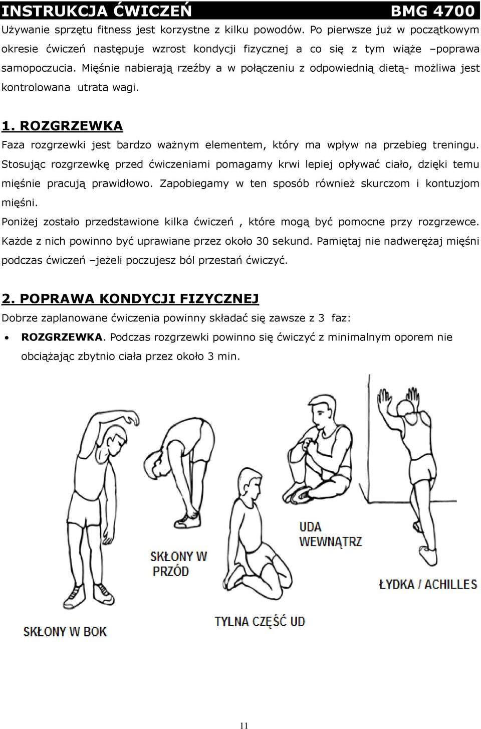 Mięśnie nabierają rzeźby a w połączeniu z odpowiednią dietą- możliwa jest kontrolowana utrata wagi. 1. ROZGRZEWKA Faza rozgrzewki jest bardzo ważnym elementem, który ma wpływ na przebieg treningu.