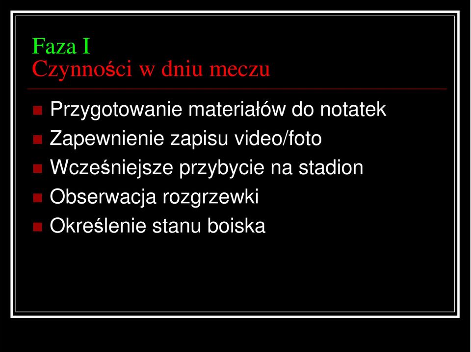 video/foto Wcześniejsze przybycie na