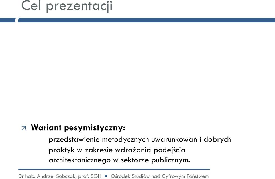 Wariant realistyczny: zainspirowanie Państwa do stworzenia listy czynników, które należy rozważyć wprowadzając mechanizmy