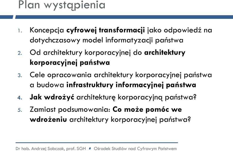 Od architektury korporacyjnej do architektury korporacyjnej państwa 3.