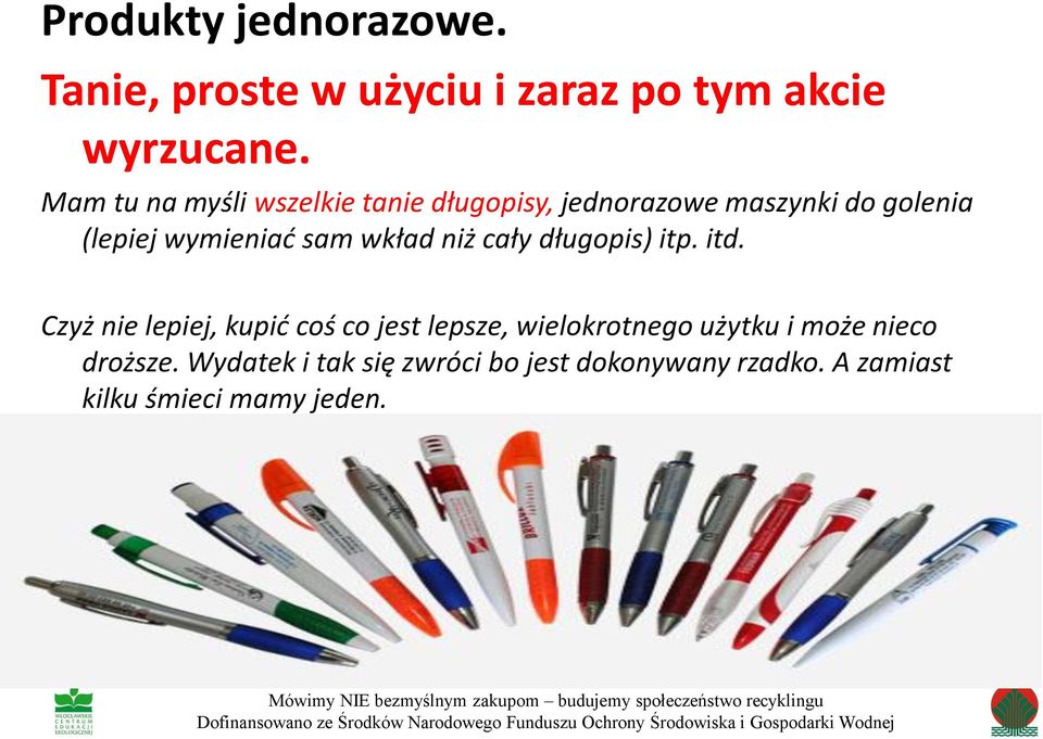 sam wkład niż cały długopis) itp. itd.