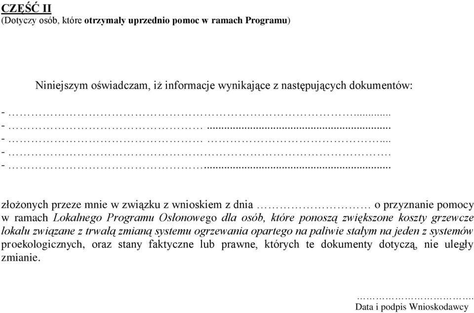 .. -... -... -. -... złżnych przeze mnie w związku z wniskiem z dnia przyznanie pmcy w ramach Lkalneg Prgramu Osłnweg dla sób,