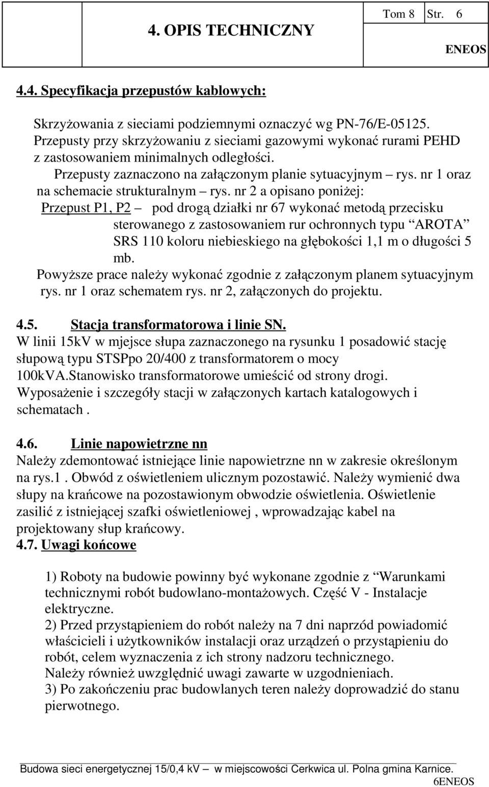 nr 1 oraz na schemacie strukturalnym rys.