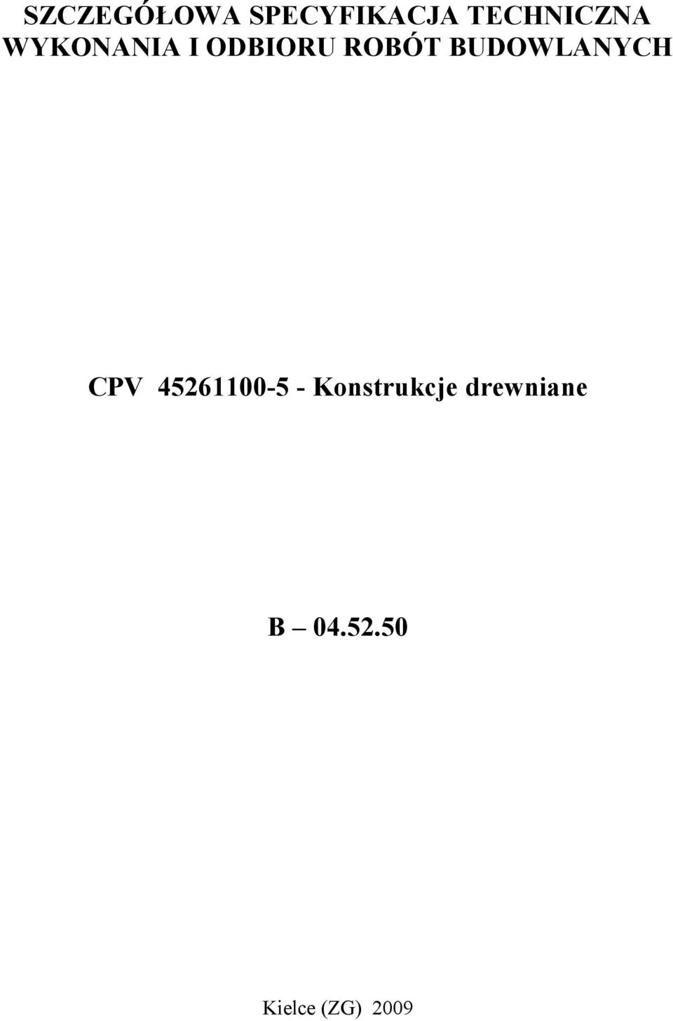 ROBÓT BUDOWLANYCH CPV 45261100-5 -