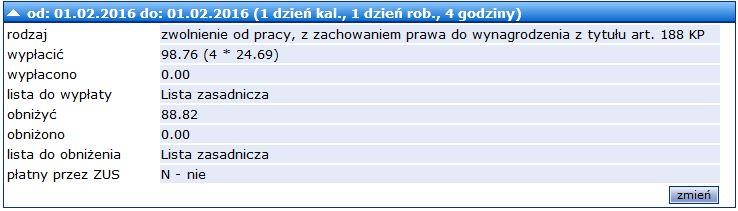 Aby przeliczyć wynagrodzenie za drugi dzień nieobecności, należy edytować nieobecność za pomocą przycisku zmień i na karcie Wypłacanie kliknąć przycisk oblicz.