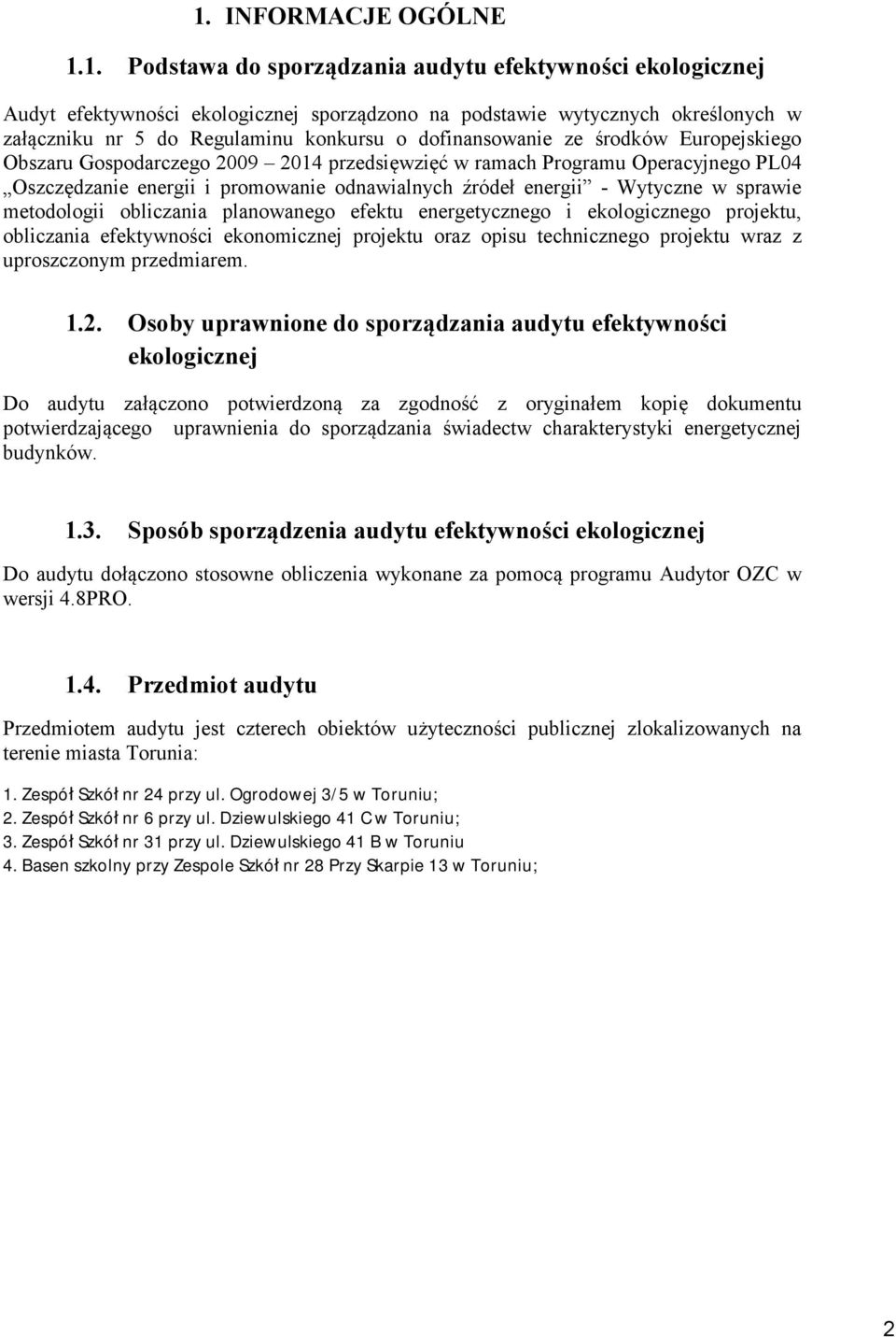 Wytyczne w sprawie metodologii obliczania planowanego efektu energetycznego i ekologicznego projektu, obliczania efektywności ekonomicznej projektu oraz opisu technicznego projektu wraz z