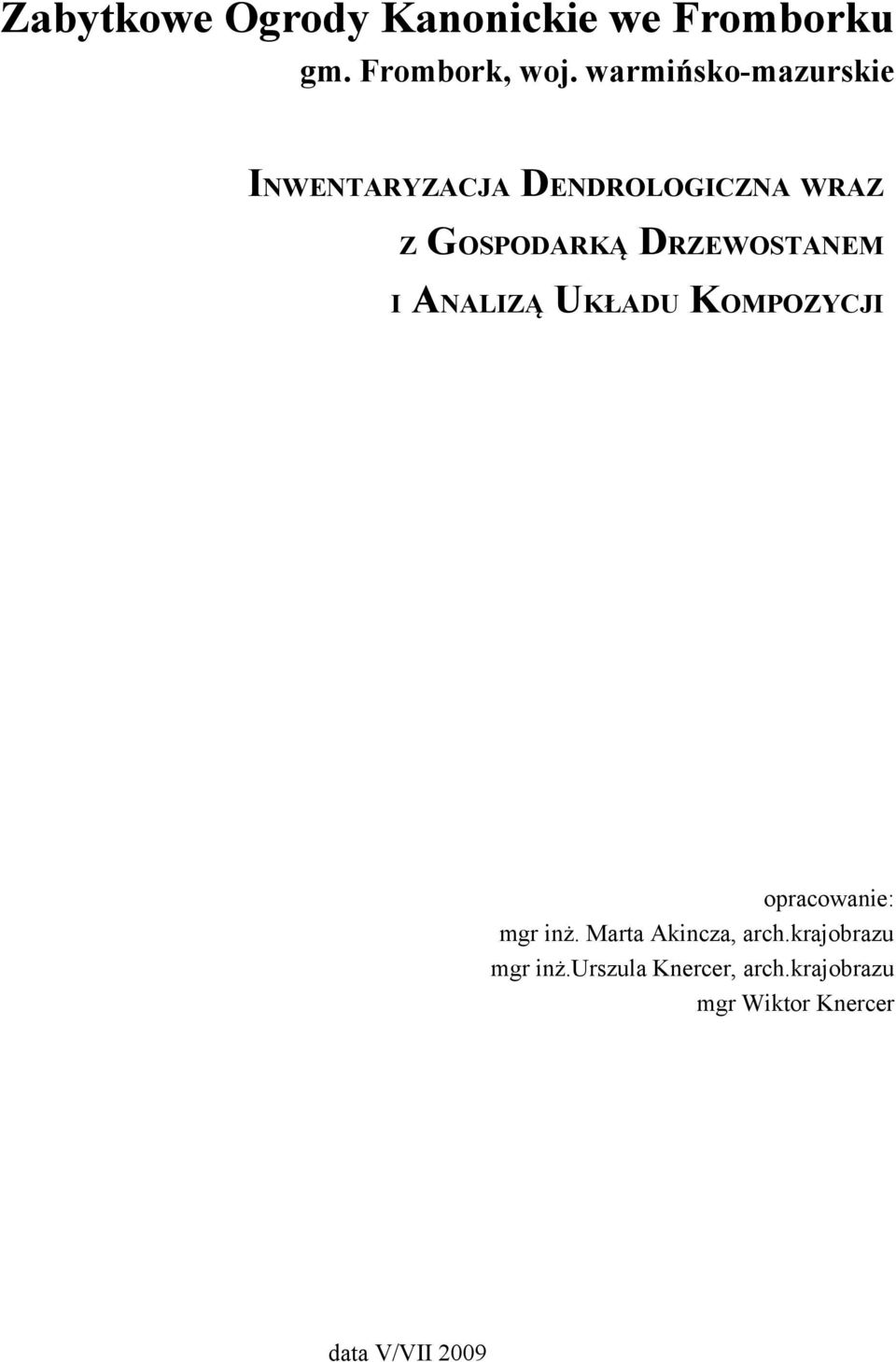 DRZEWOSTANEM I ANALIZĄ UKŁADU KOMPOZYCJI opracowanie: mgr inż.