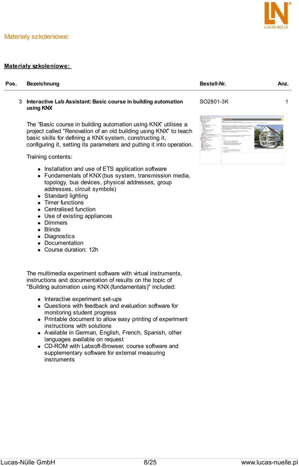 KNX" to teach basic skills for defining a KNX system, constructing it, configuring it, setting its parameters and putting it into operation.