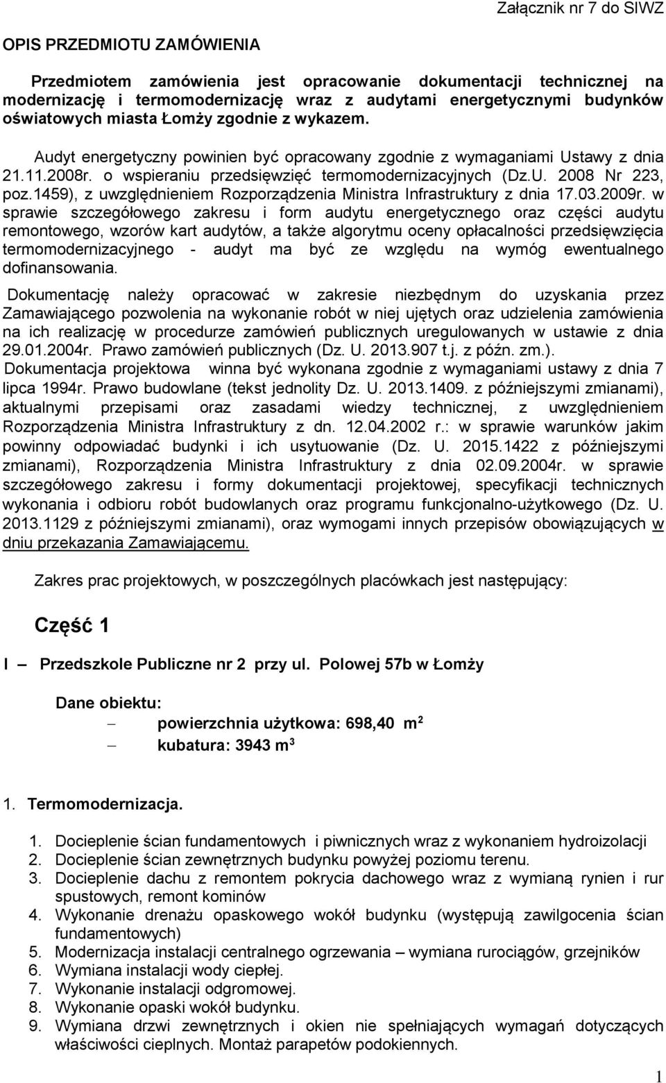 1459), z uwzględnieniem Rozporządzenia Ministra Infrastruktury z dnia 17.03.2009r.