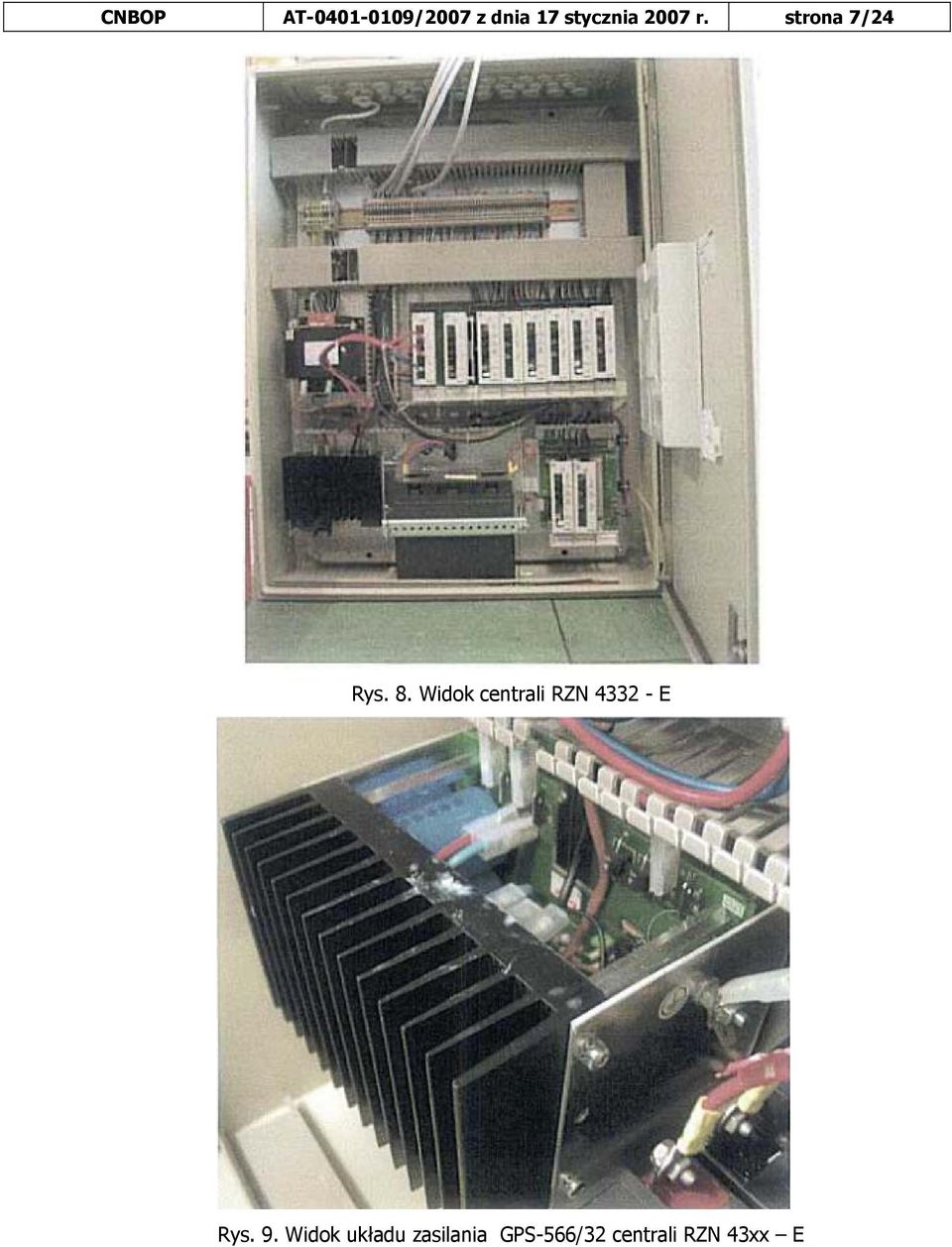 Widok centrali RZN 4332 - E Rys. 9.