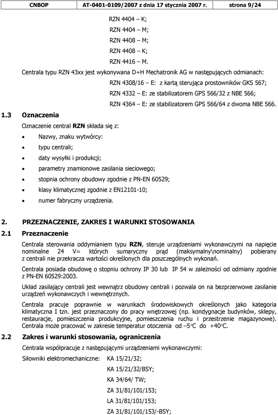 4364 E: ze stabilizatorem GPS 566/64 z dwoma NBE 566. 1.