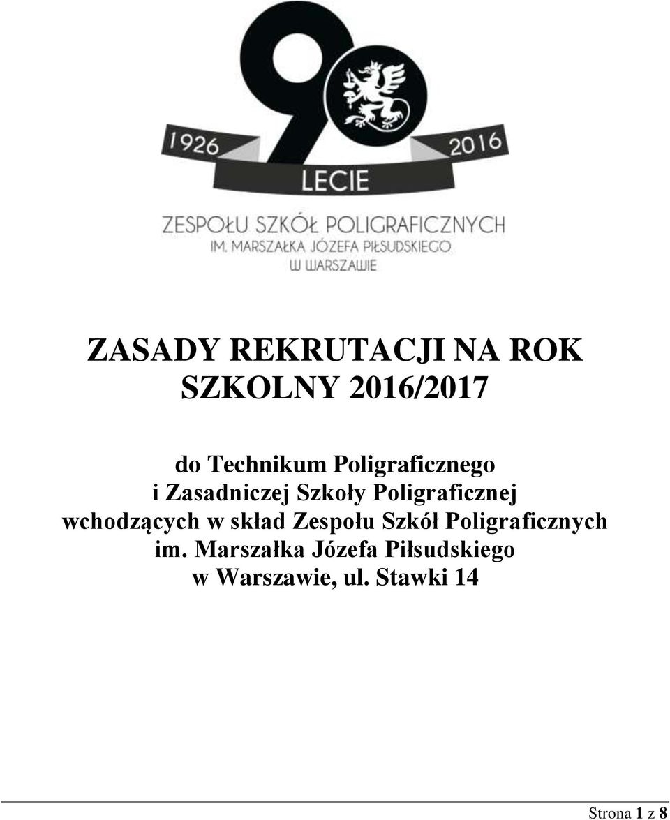 wchodzących w skład Zespołu Szkół Poligraficznych im.