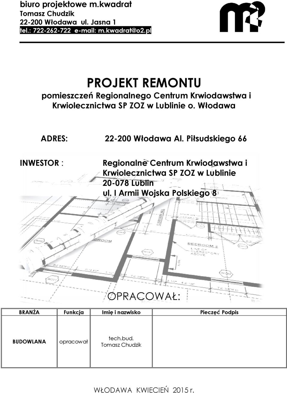 Włodawa ADRES: 22-200 Włodawa Al.