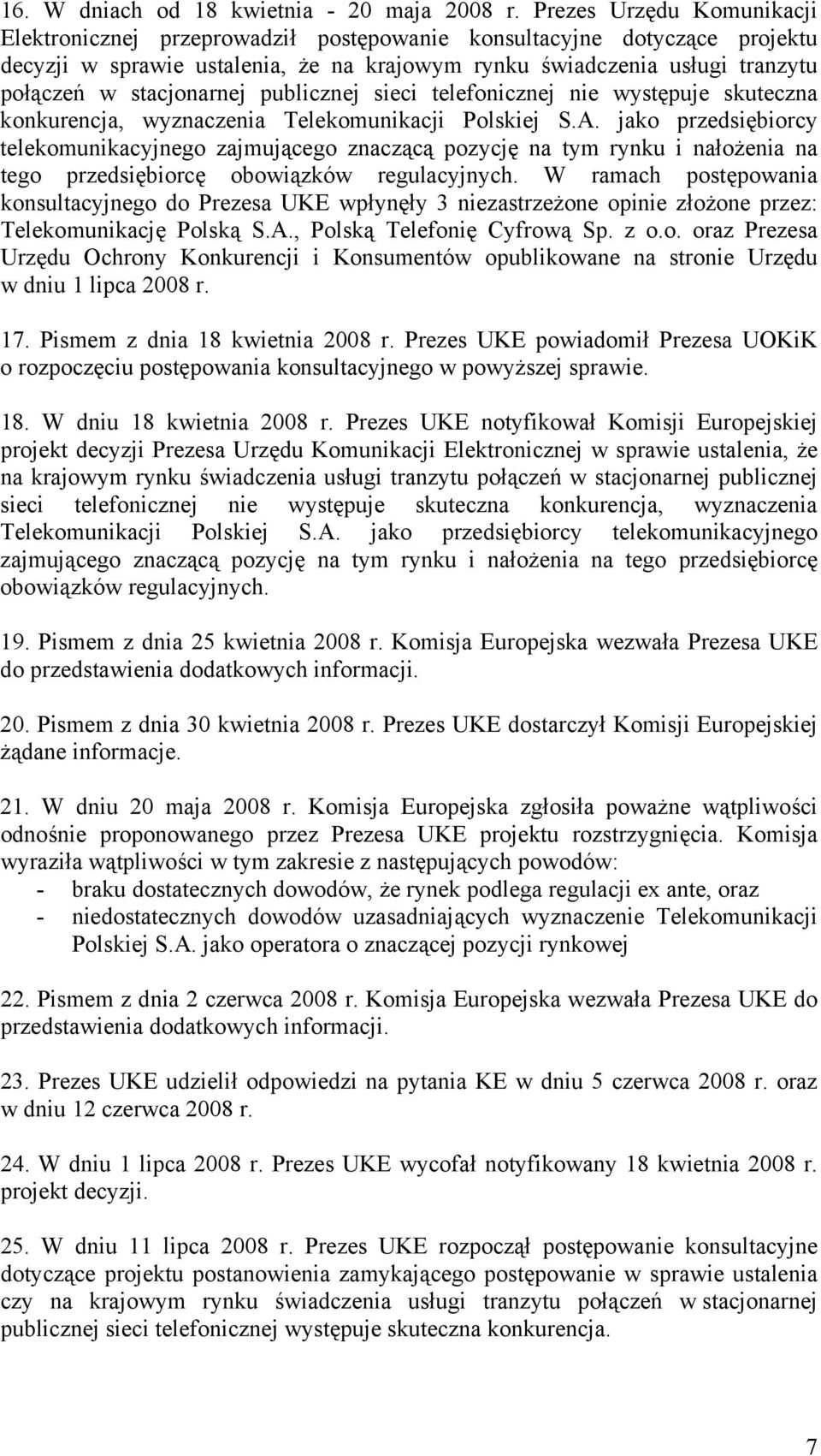 stacjonarnej publicznej sieci telefonicznej nie występuje skuteczna konkurencja, wyznaczenia Telekomunikacji Polskiej S.A.