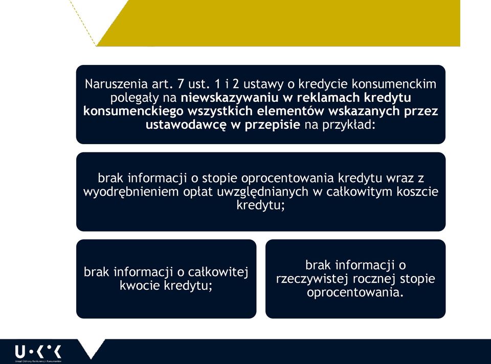 wszystkich elementów wskazanych przez ustawodawcę w przepisie na przykład: brak informacji o stopie