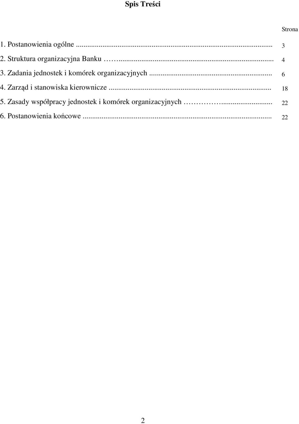 Zadania jednostek i komórek organizacyjnych... 6 4.