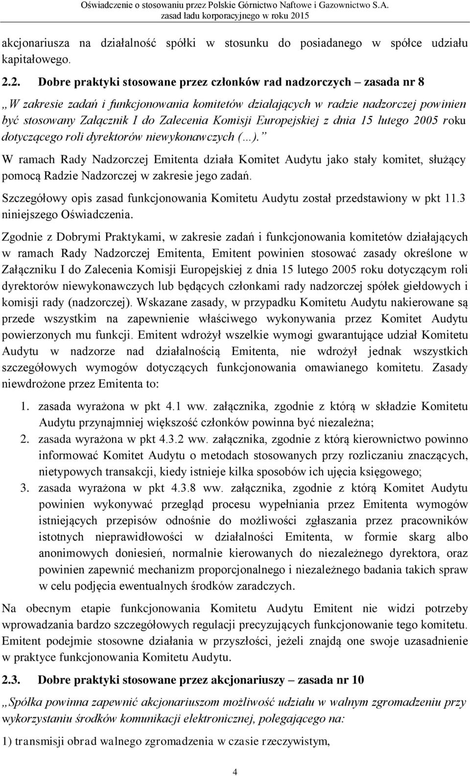 Komisji Europejskiej z dnia 15 lutego 2005 roku dotyczącego roli dyrektorów niewykonawczych ( ).