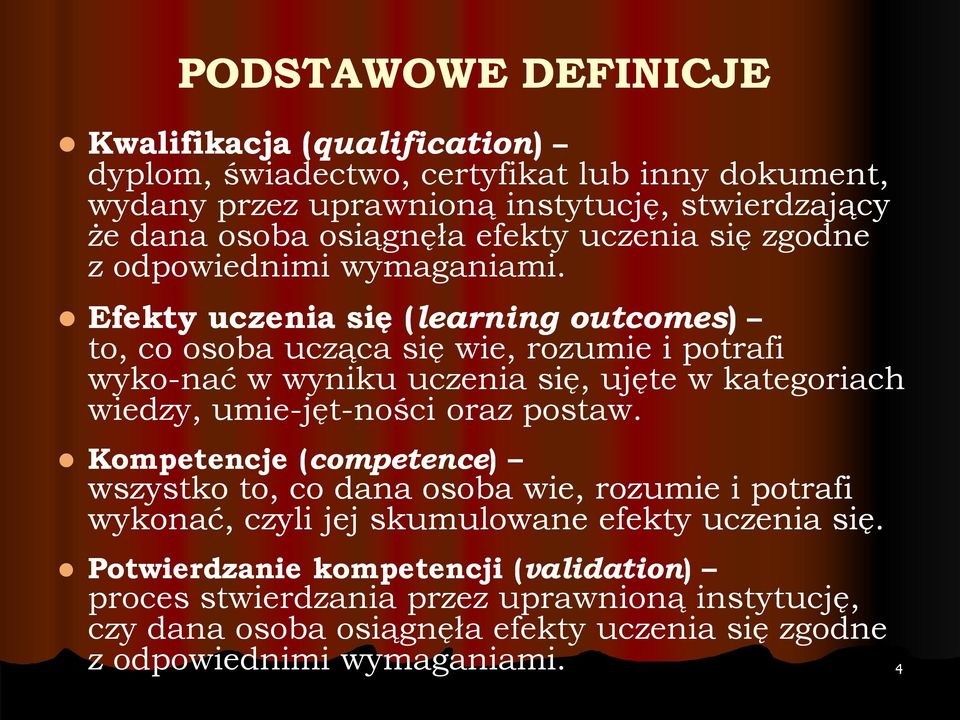 Efekty uczenia się (learning outcomes) to, co osoba ucząca się wie, rozumie i potrafi wyko nać w wyniku uczenia się, ujęte w kategoriach wiedzy, umie jęt ności oraz postaw.