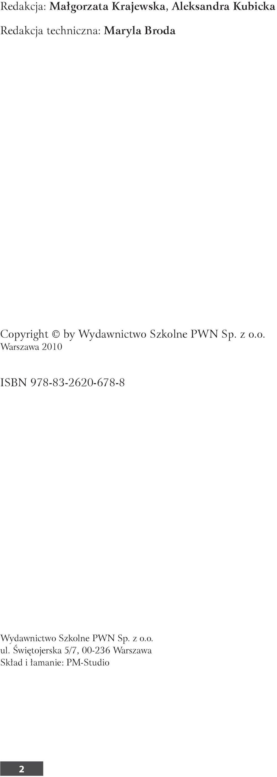 z o.o. Warszawa 00 ISBN 978-83-60-678-8 Wydawnictwo Szkolne PWN Sp.