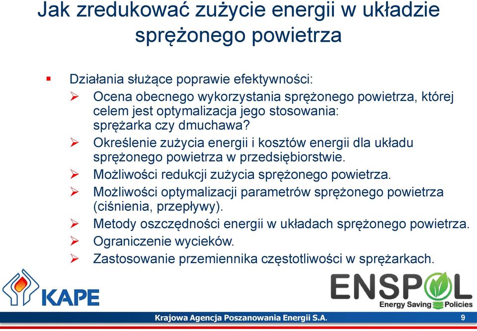 Okre lenie zużycia energii i kosztów energii dla układu sprężonego powietrza w przedsiębiorstwie. Możliwo ci redukcji zużycia sprężonego powietrza.