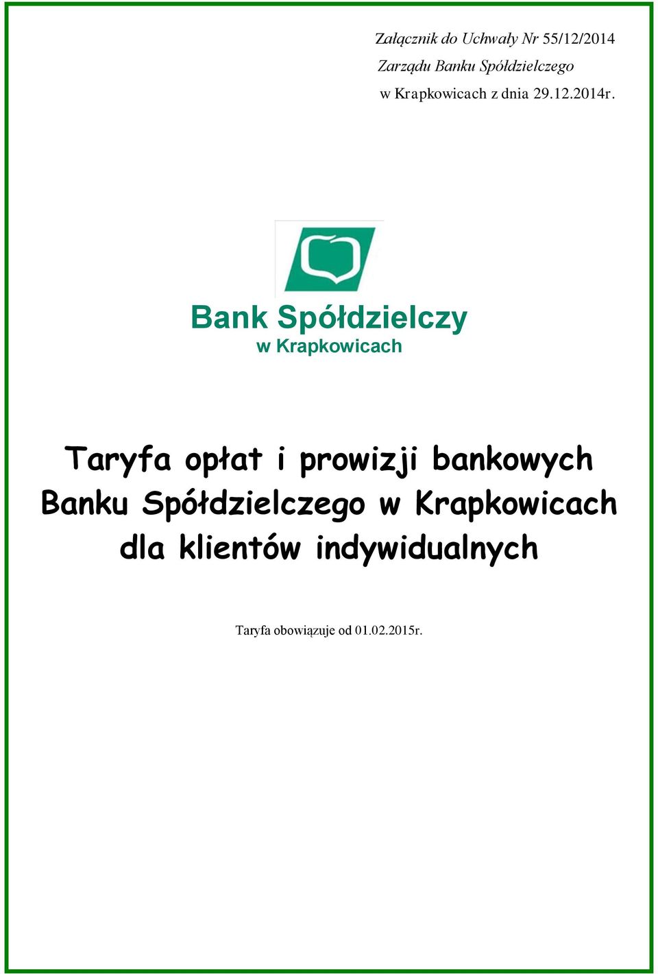 Bank Spółdzielczy w Krapkowicach Taryfa obowiązuje
