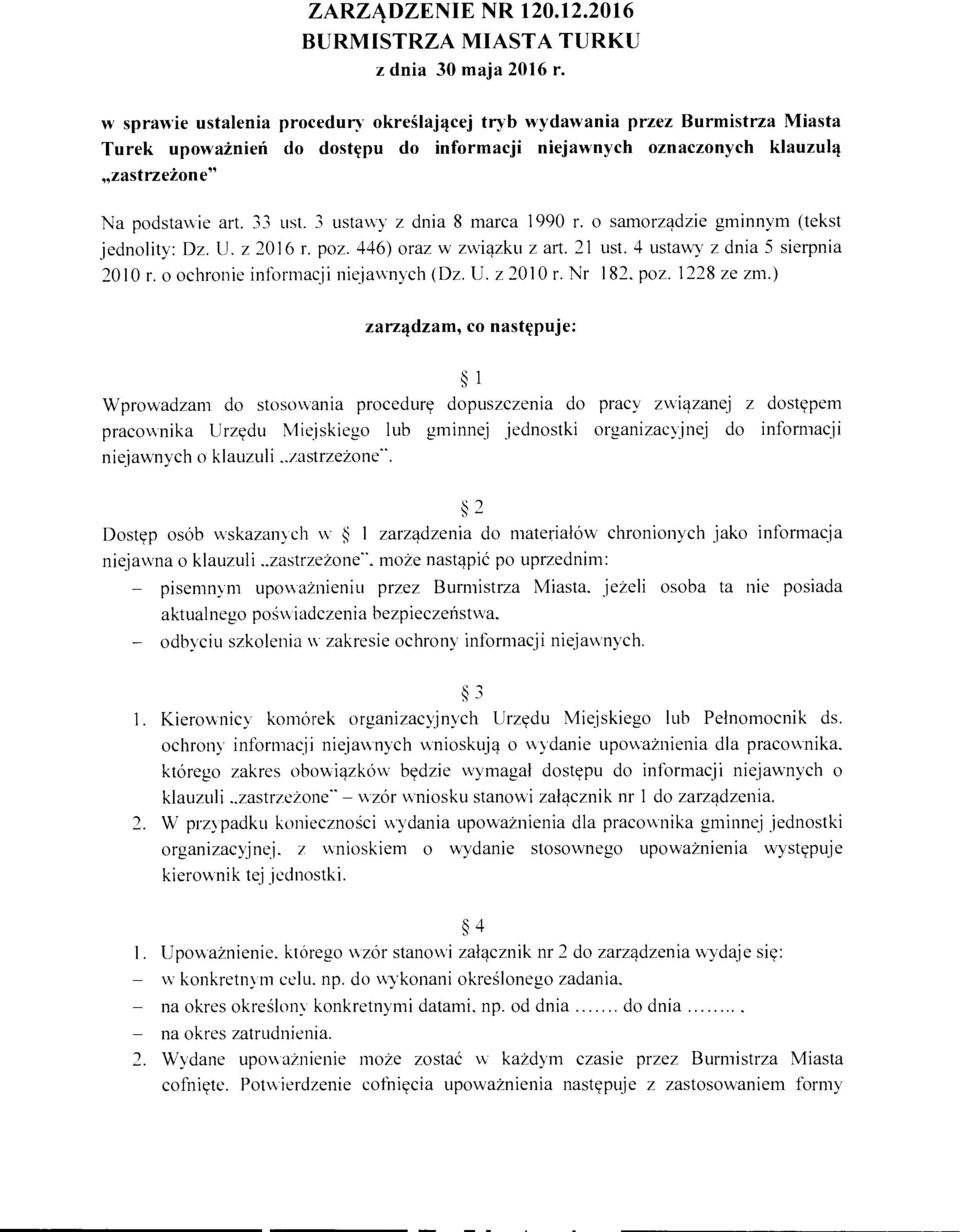 3 ustawy z dnia 8 marca 1990 r. o samorządzie gminnym (tekst jednolity: Dz. U. z 2016 r. poz. 446) oraz w związku z art. 21 ust. 4 ustawy z dnia 5 sierpnia 2010 r.