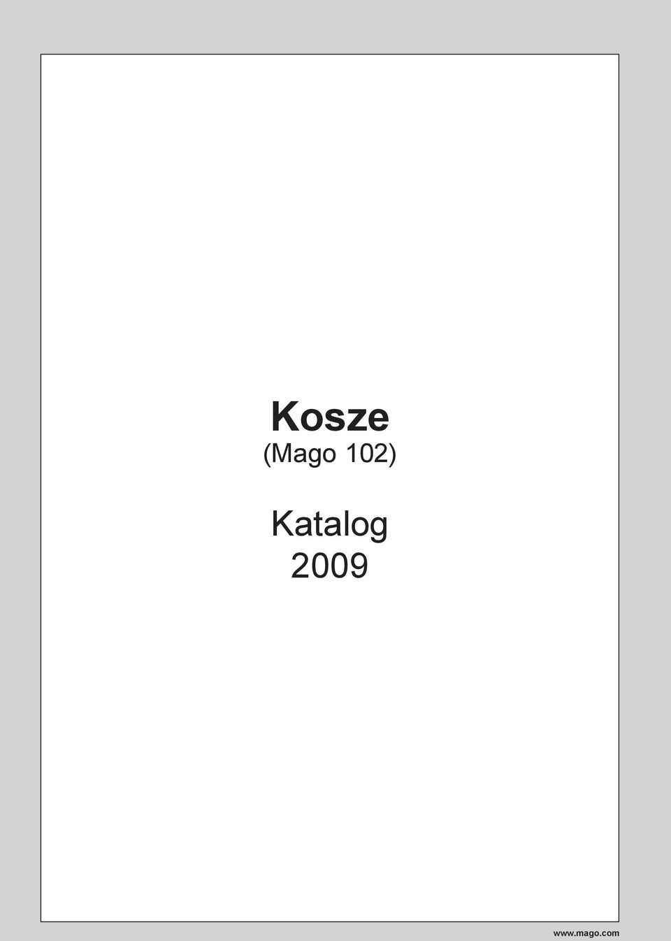 Kosze (Mago